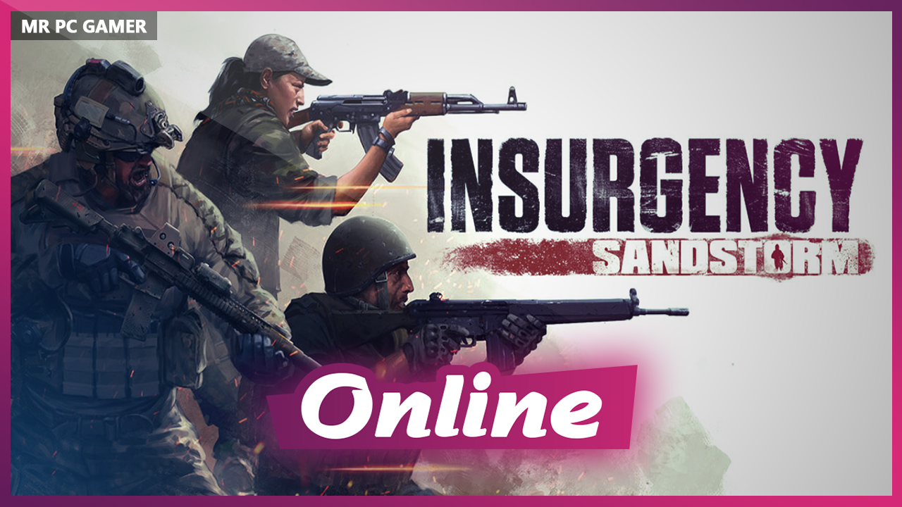 Insurgency sandstorm какой онлайн