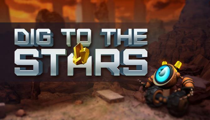 Dig to the stars обзор